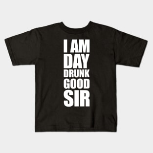 'I Am Day Drunk Good Sir' Funny Beer Drinking Oktoberfest Kids T-Shirt